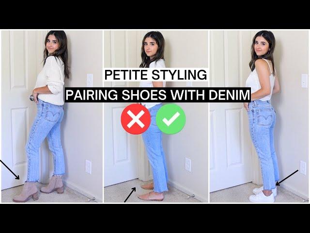 How To Pair Shoes With Jeans FOR PETITES! | Petite Style Tips 2022