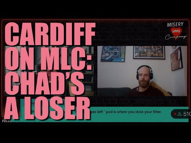 20240928 - Cardiff makes an appearance on MLC: Explains why he believes Chad Zumock is a loser POS.