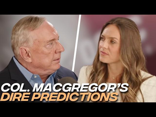 Trump, the Economy & World War III: Col. Douglas Macgregor’s Shocking Predictions