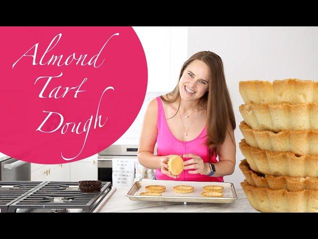 HOW TO MAKE ALMOND TART DOUGH: An easy Almond Pâte Sucrée recipe and how to blind bake tart shells