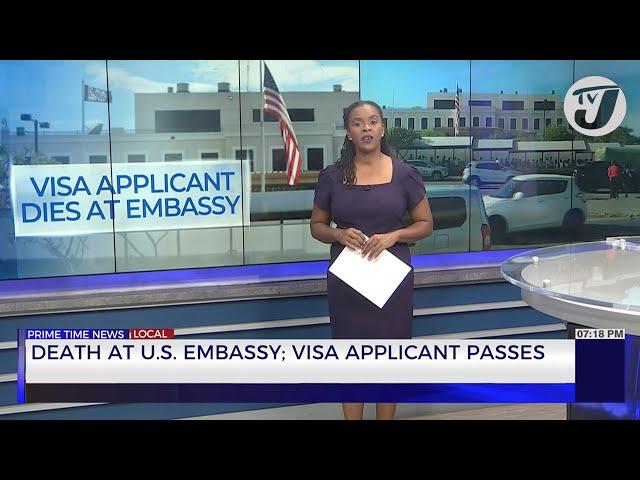 Death at the US Embassy: Visa Applicant Dies at Embassy | TVJ New