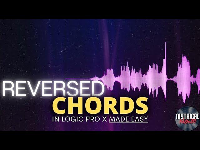 Reversed Chords Effect Sound Design | Logic Pro X Tips