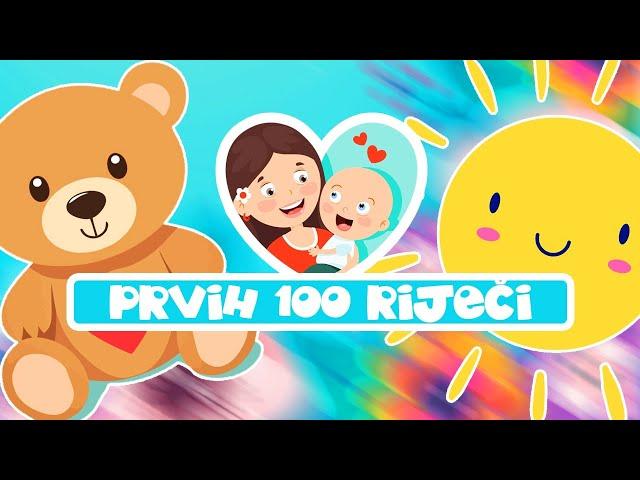 Moje Prve Riječi  Učimo *Prvih 100 Riječi* uz FlashKartice  Edukativni video za bebe