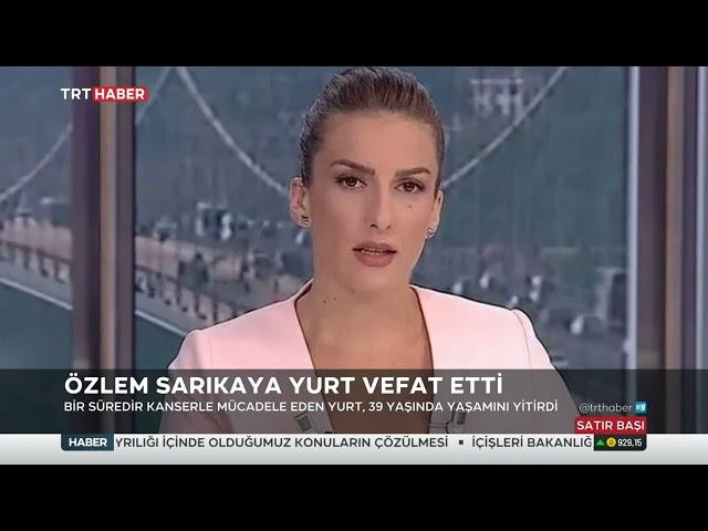 Özlem Sarıkaya Yurt Vefat Etti 18.05.2022 TURKEY