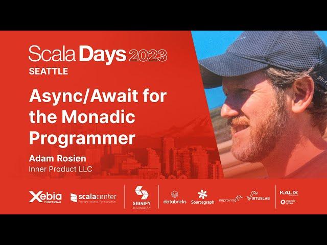 Adam Rosien - Async/Await for the Monadic Programmer | Scala Days 2023 Seattle