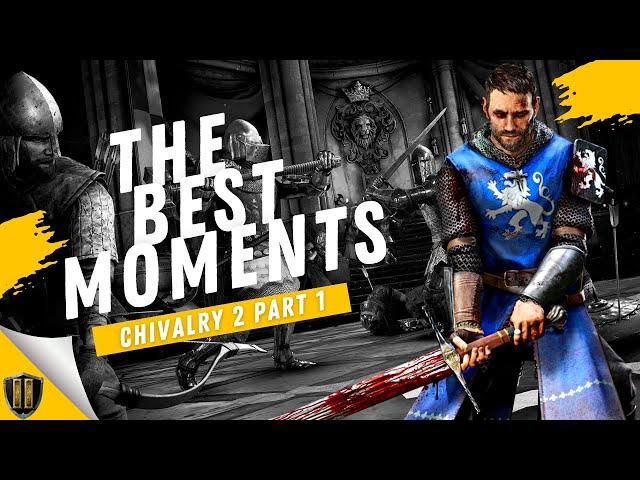 The Best Gameplay Moments | Chivalry 2