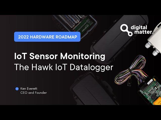 IoT Sensor Monitoring Roadmap - Introducing the Hawk IoT Datalogger