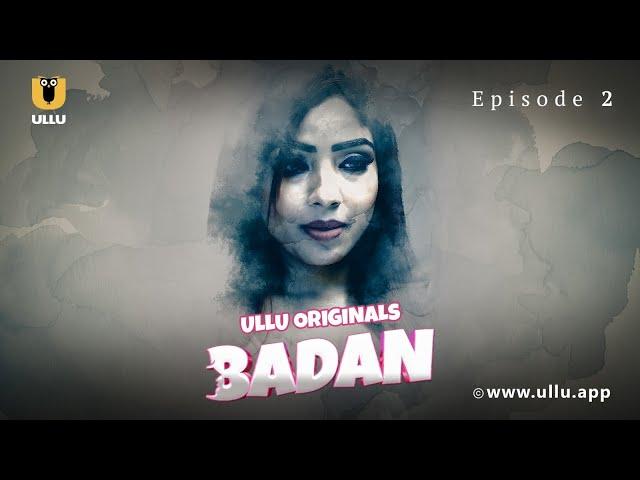 Ladke Ne Kiya Girlfriend Ko Ignore | Badan | Episode - 02 | Subscribe Ullu App