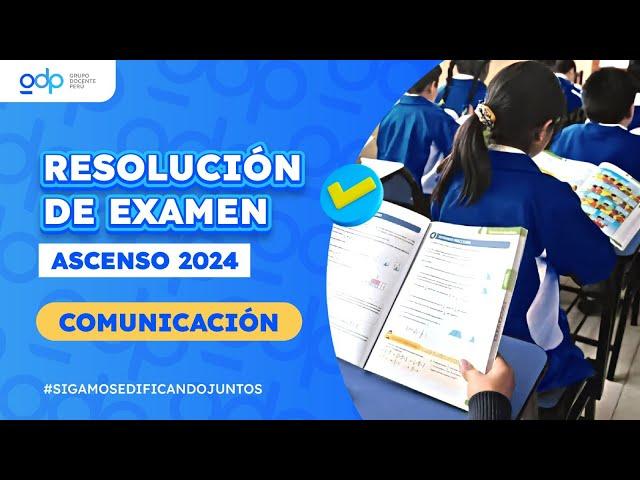 24 - 11 l GRUPO DOCENTE PERÚ l DESARROLLO DE EXAMEN ASCENSO 2024 - COMUNICACIÓN