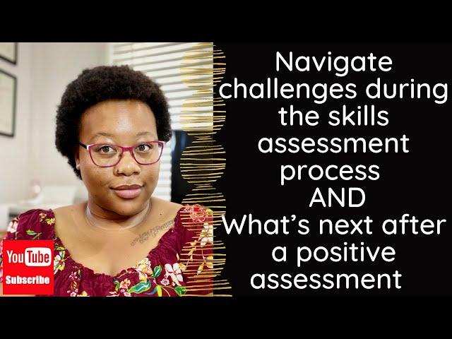 Navigate challenges during the skills assessment AND what’s next after a positive assessment? | S1E8