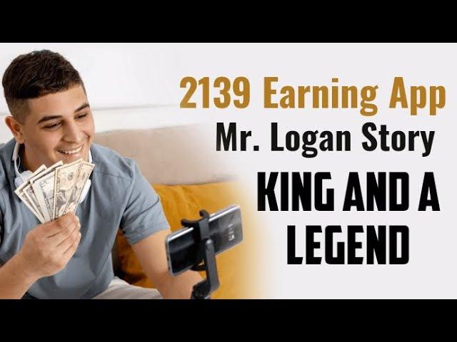 Mr logan Tells a Story about A king And a legend | 2139 Exchange app | #onlineearning