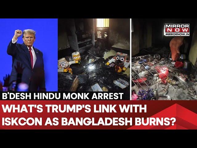 Bangladesh Violence: Trump's Link With ISKCON Decoded As Hindu Monk Arrested| What Happened In 1976?