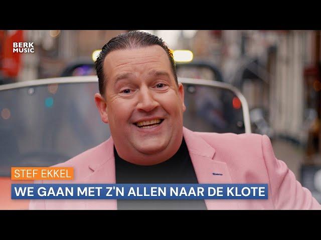 Stef Ekkel - We Gaan Met Z'n Allen Naar De Klote