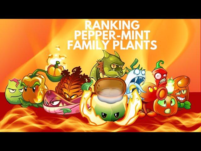 ranking all pepper-mint family plants / pvz2 tier list - pvz2 rank (episode 9)