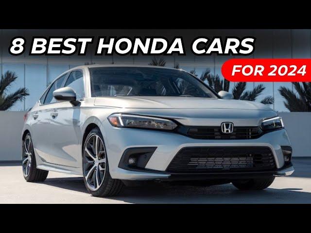 8 Best Honda Cars of 2024 |  Which one is perfect?