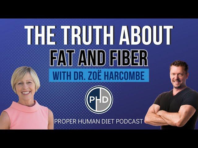 FAT TRUTH and FIBER LIES with Dr. Zoë Harcombe