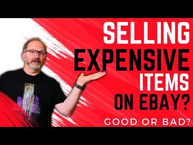 Afraid of Selling Expensive Items on EBAY? Watch This Video!