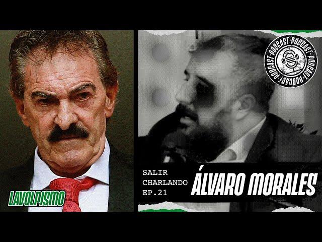 Lavolpismo - Salir Charlando #21 - Álvaro Morales