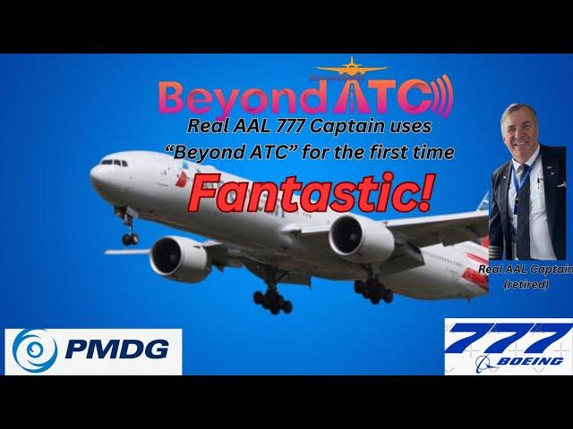 Wow! Real AAL 777 Captain tests the "Beyond ATC" on a JFK-BOS flight.  Fantastic. Buy, buy, buy!