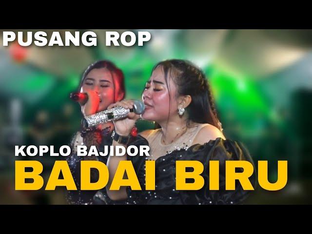 Pusang ROP Live | Badai Biru ( Koplo Bajidor ) - Ayu Rusdy Ft Renita