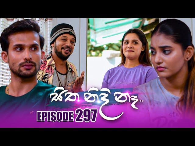 Sitha Nidi Na සිත නිදි නෑ | Episode 297 | 28th October 2024