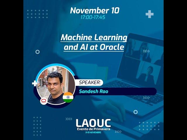 Machine Learning and AI at Oracle, Sandesh Rao