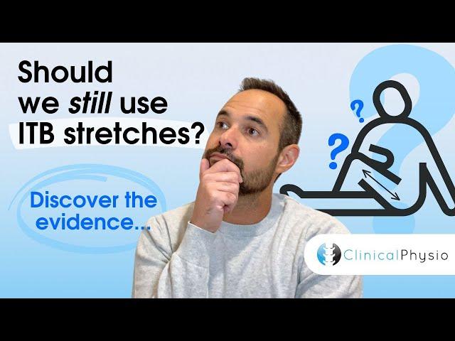 Should we still use ITB stretches? | Expert Physio Review