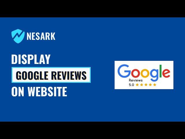 How to Display Google Reviews on WordPress Website | Add Google Reviews on Website | Nesark