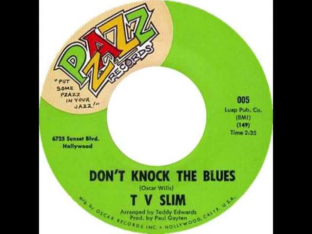 TV Slim - Don't Knock The Blues