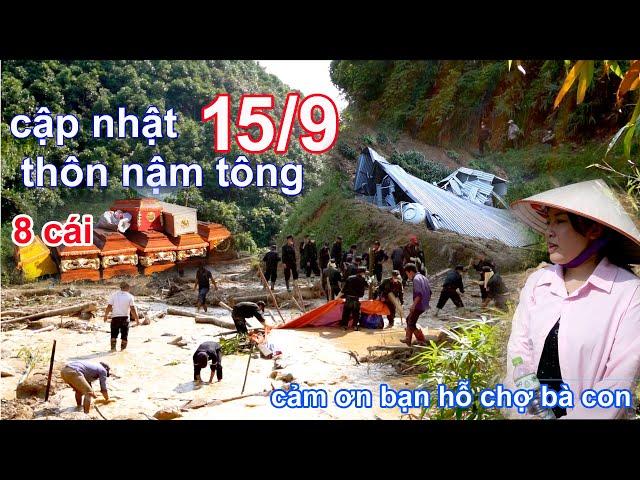 Update 15/9 Nam Tong village - Nam Luc commune, landslide wiped out 8 houses