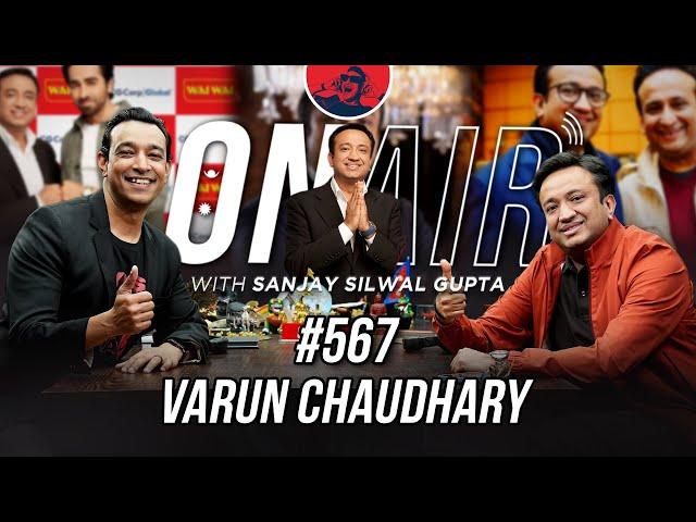 On Air With Sanjay #567 - Varun Chaudhary