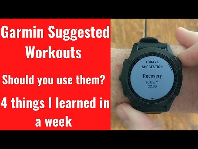 GARMIN Suggested Workouts | Should YOU use them? | 4 things I learned in a week