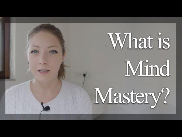 What is Mind Mastery?