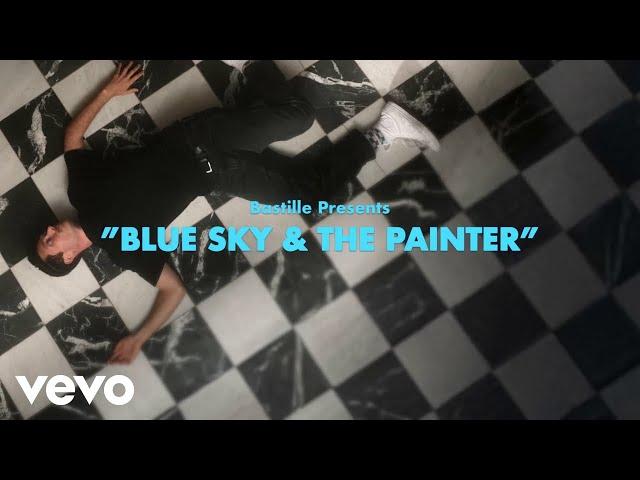 Bastille - Blue Sky & The Painter