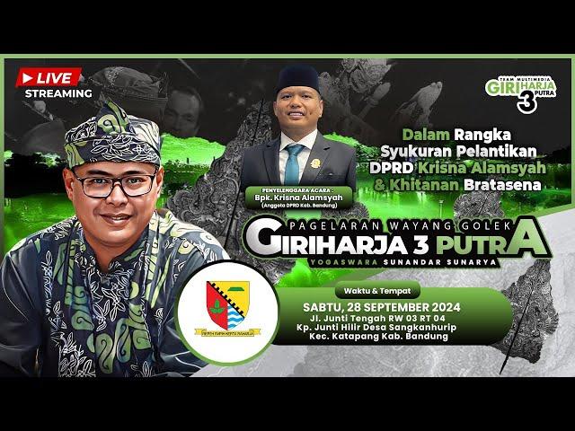 LIVE LAKON :  || GIRIHARJA 3 PUTRA - YOGASWARA SUNANDAR | 28/09/24 #gh3p