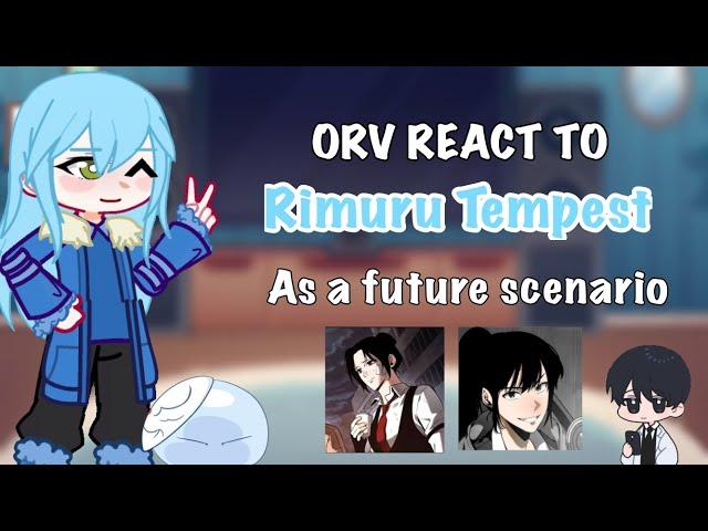 Orv react to Rimuru Tempest as a future scenario/disaster - ttigraas - gacha react