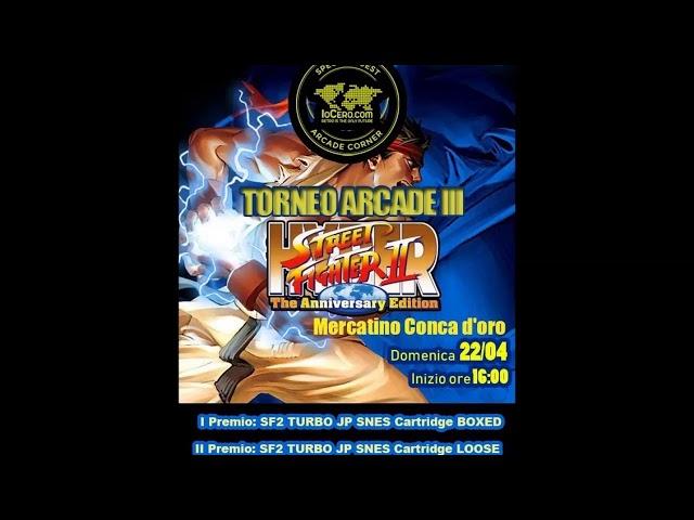 IoCero.com ArcadeCorner - FINALE 3' HyperStreetFighterII TOURNAMENT