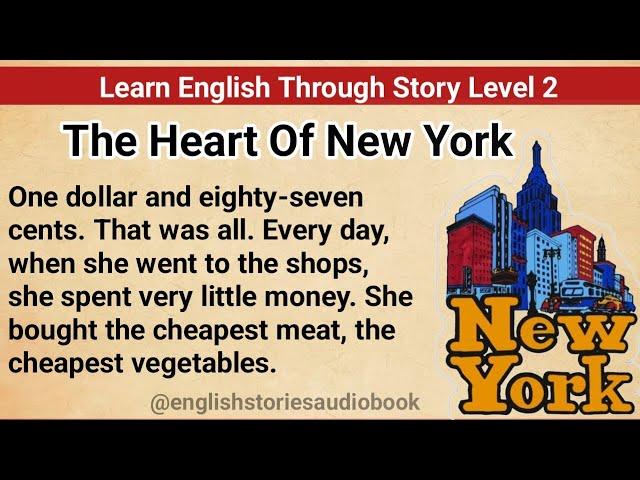 Learn English Through Story Level 2 | Graded Reader Level 2 | English Story| The Heart Of New York