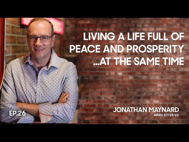 Achieving Prosperity and Peace with Jonathan Maynard | The Average Sucks Show