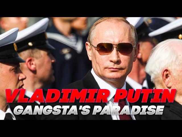 Vladimir Putin - Gangsta's Paradise