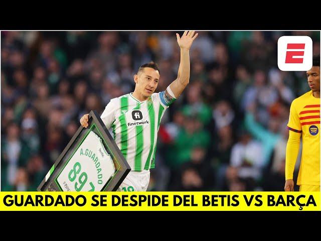 EMOTIVA DESPEDIDA DE ANDRÉS GUARDADO. El mexicano es homenajeado por el BETIS vs BARCELONA | La Liga