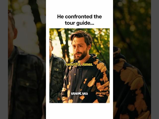 He confronted the tour guide…