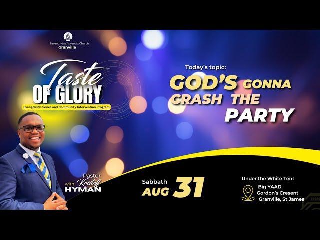 Granville SDA || A Taste of Glory Series || Pastor Kristoff Hyman || Sabbath August 31, 2024