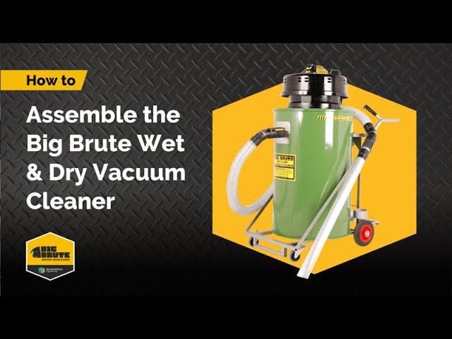 How to assemble the Big Brute Wet & Dry Vacuum Cleaner