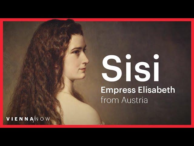 Sisi - Empress Elisabeth of Austria