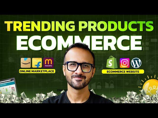 Best Trending Products for Ecommerce Startup  Beginners Guide  Sell on Amazon, Flipkart & Meesho