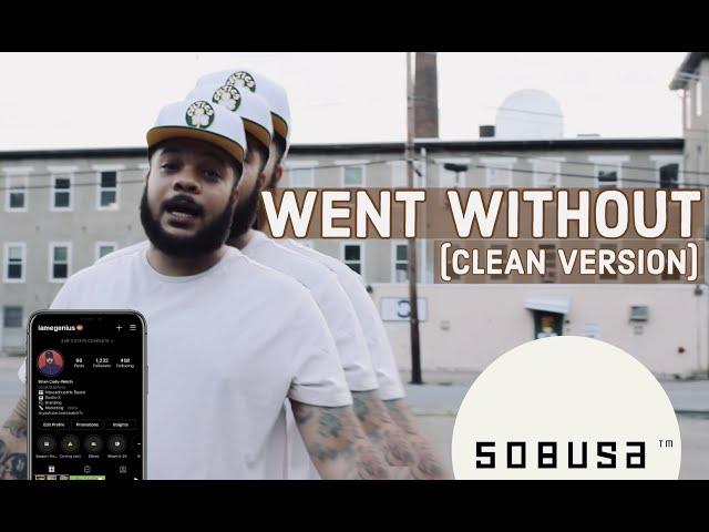Went Without (Clean Version) [Beat Produced by Brian Cady-Welch]