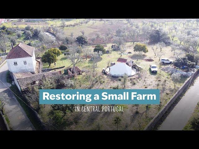 Making, Doing and Growing on Our Small Farm in Portugal