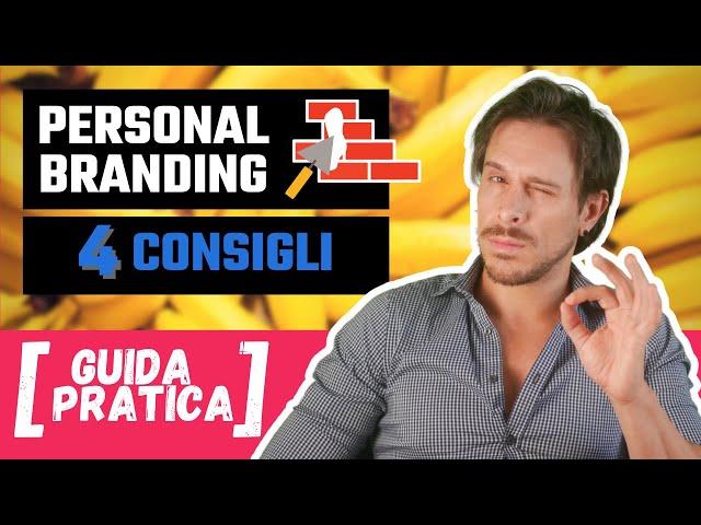 Come fare personal branding: 5 consigli (pratici!)