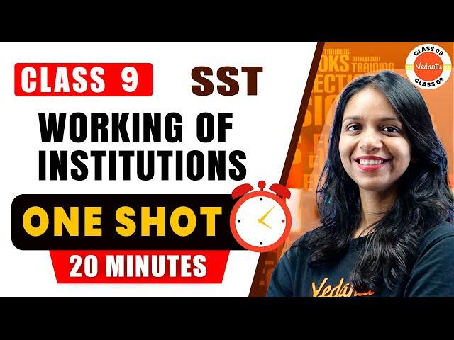 Working of Institutions in One Shot | Class 9 SST | CBSE 2023-24 Preparation